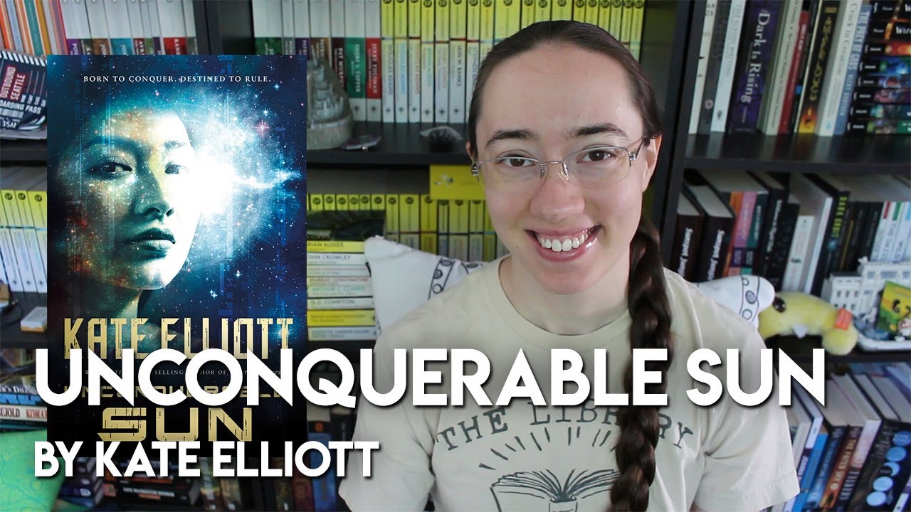 Unconquerable Sun by Kate Elliott | Review [CC]