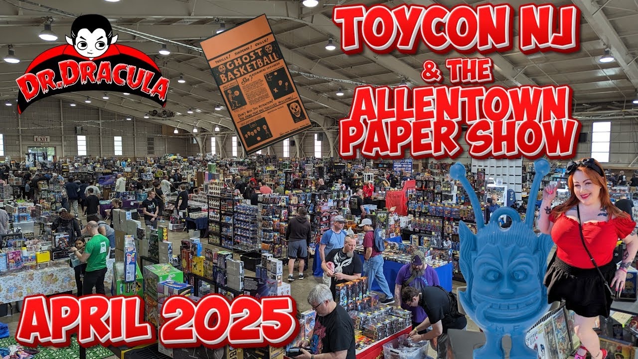 NEW JERSEY'S BIGGEST TOY SHOW & THE ALLENTOWN PAPER SHOW
