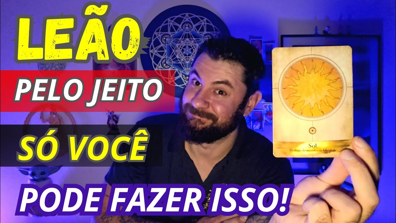 LEÃO- DEIXE A EMOÇÃO DE LADO! VC VAI FAZER UMA ESCOLHA BEM DIFÍCIL!