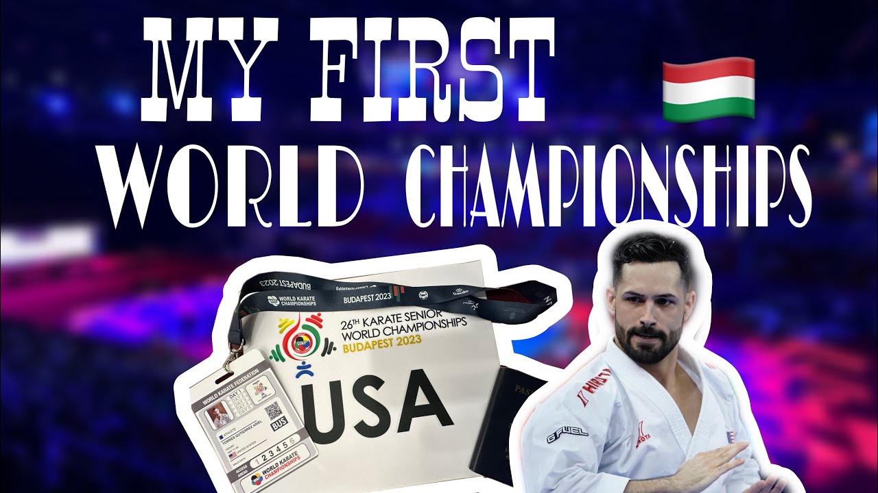 My First World Championships - [ KARATE VLOG ]
