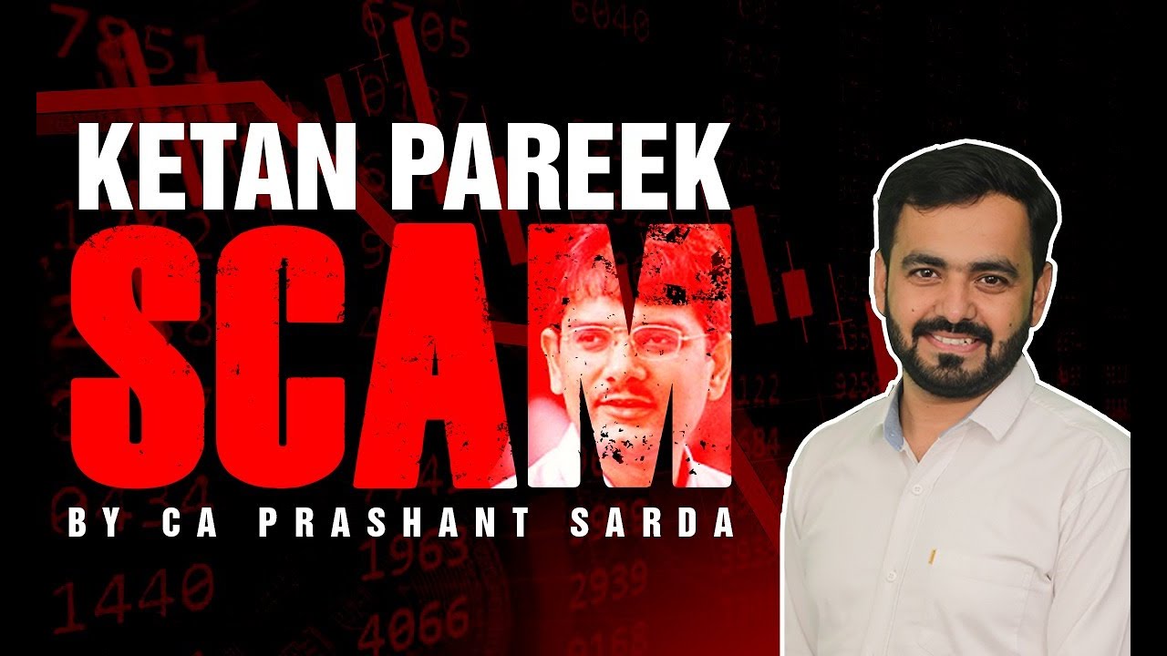 Ketan Parekh Scam