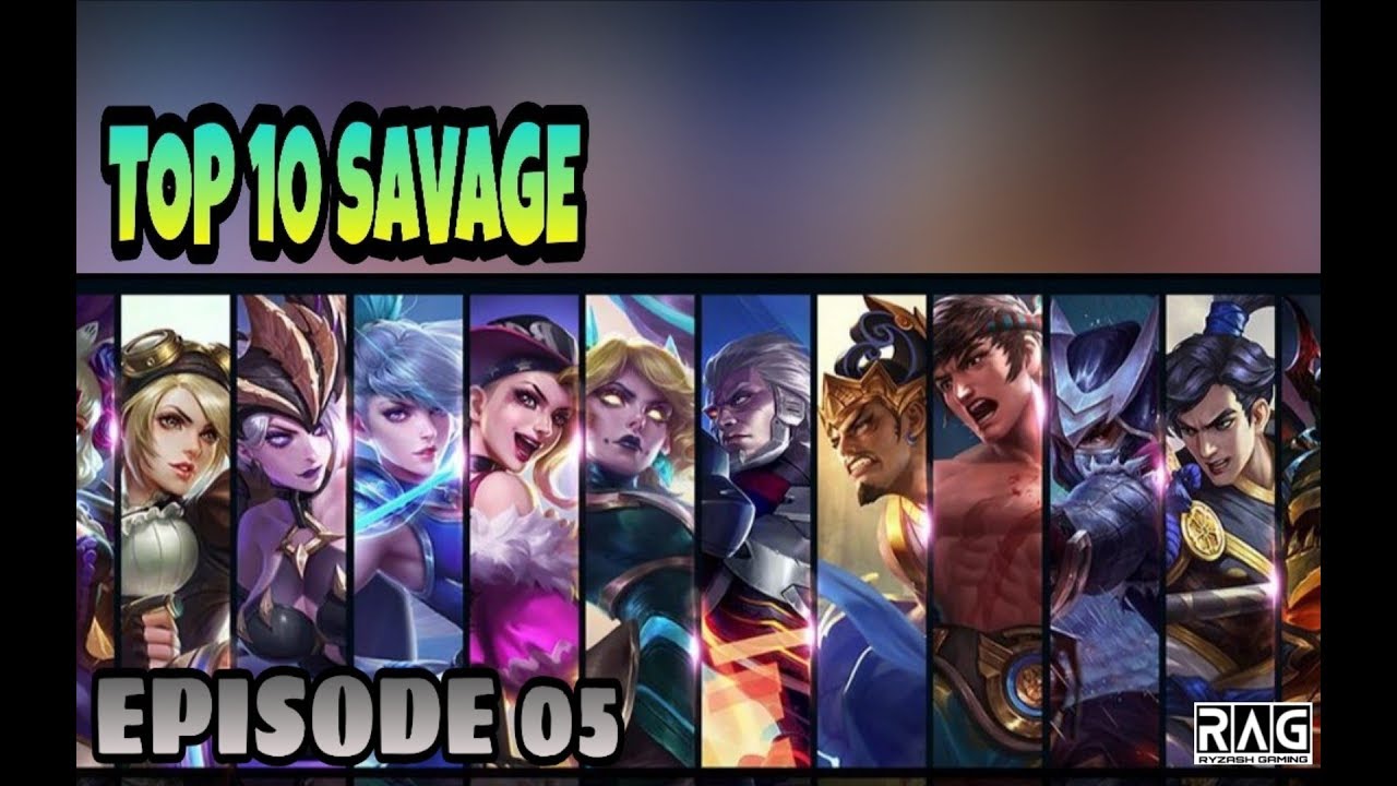 TOP 10 SAVAGE MOMENTS [ EPISODE 05 ] - MOBILE LEGENDS 2019