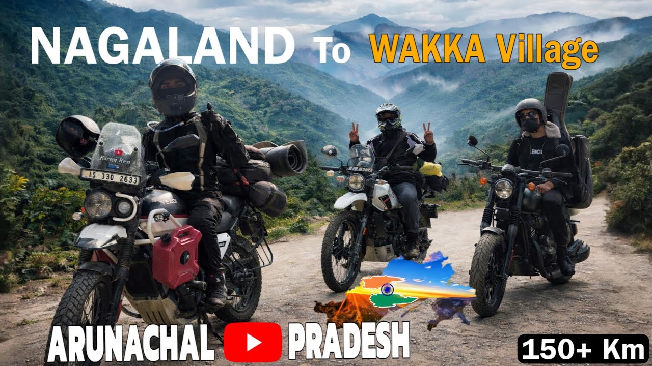 Trip TO WAKKA VILLAGE, Arunachal Pradesh 🇮🇳