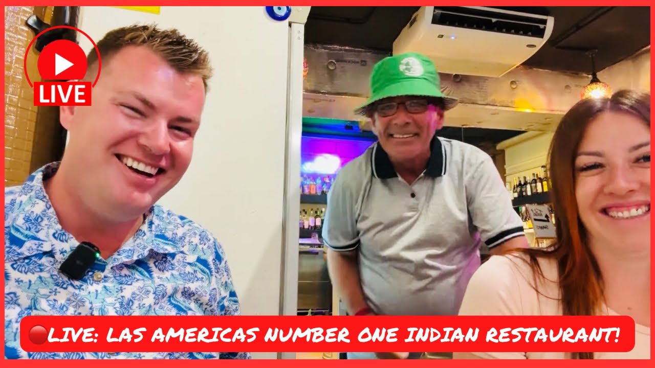🔴LIVE: Tenerife Night out! The BEST Indian Restaurant in Las Americas- NUMBER 1  🤩