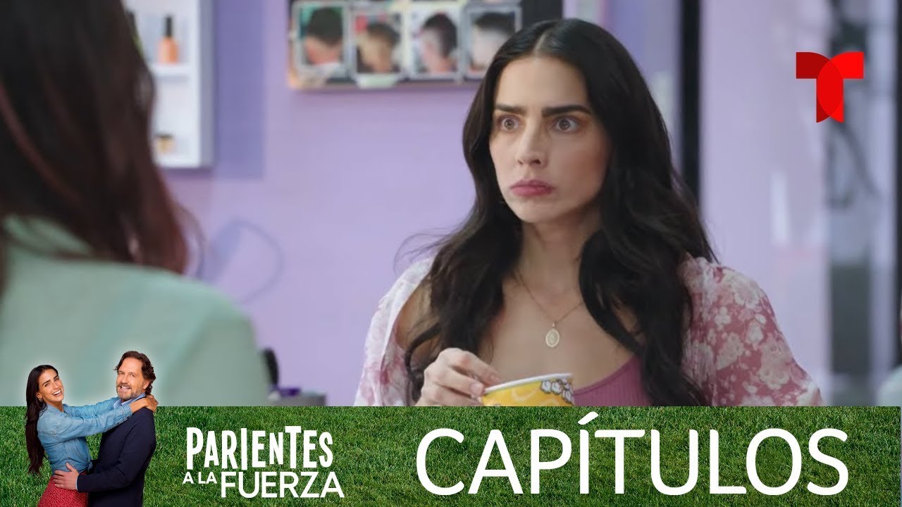 Parientes a la Fuerza | Capítulo 99 | Telemundo