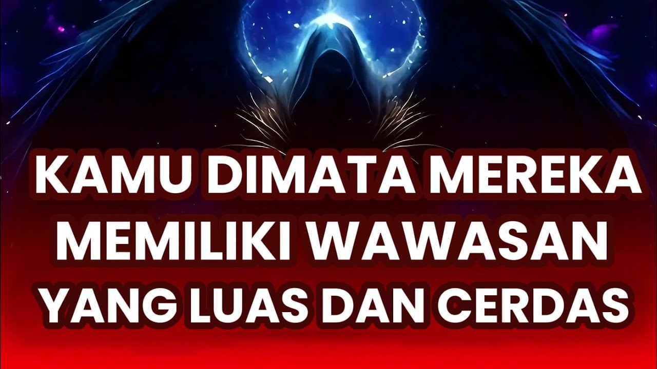 Jiwa Terpilih 🌟 Kamu Dilihat Sebagai Seseorang yang Memiliki Wawasan yang Luas dan Cerdas