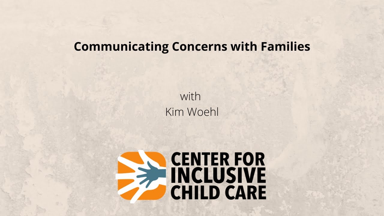 Communicating concerns with families: A video for every child care provider