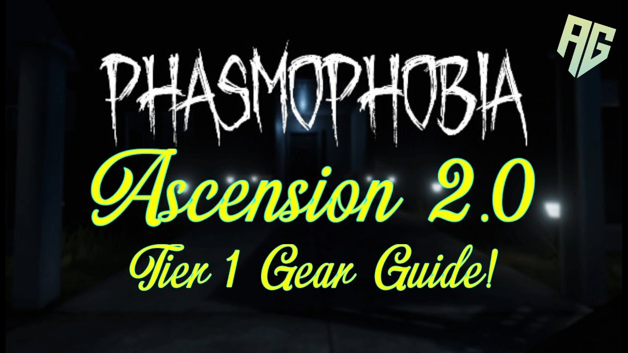 Phasmophobia Ascension Tier 1 Gear! Tips and Tricks | Phasmophobia