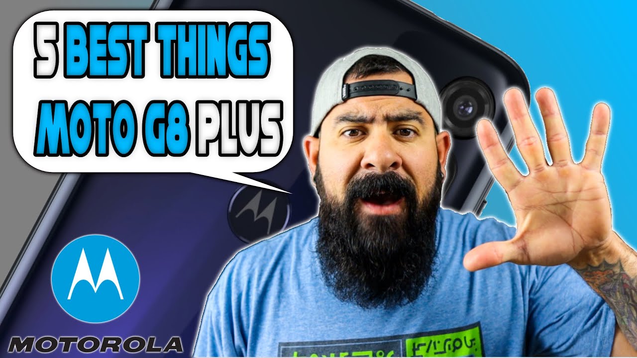 5 Best Things About Moto G8 Plus