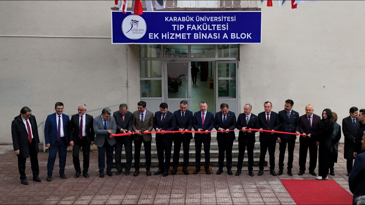 Karabük Üniversitesi Tıp Fakültesi Ek Hizmet Binası Törenle Açıldı
