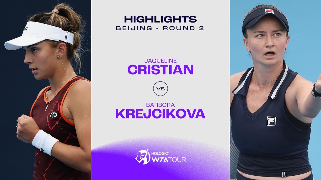 Jaqueline Cristian vs. Barbora Krejcikova | 2024 Beijing Round 2 | WTA Match Highlights