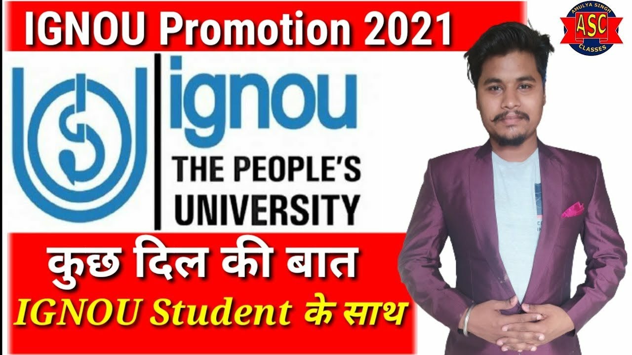 IGNOU Promotion दिल की बात सिर्फ IGNOU STUDENTS के साथ|IGNOU All Student Promoted Pass|June 2021exam