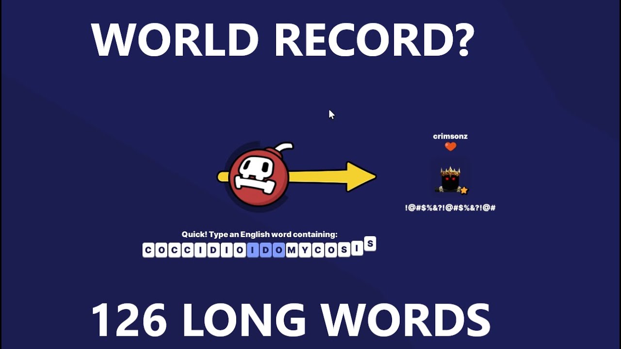 126 Longwords by Myself in Word Bomb