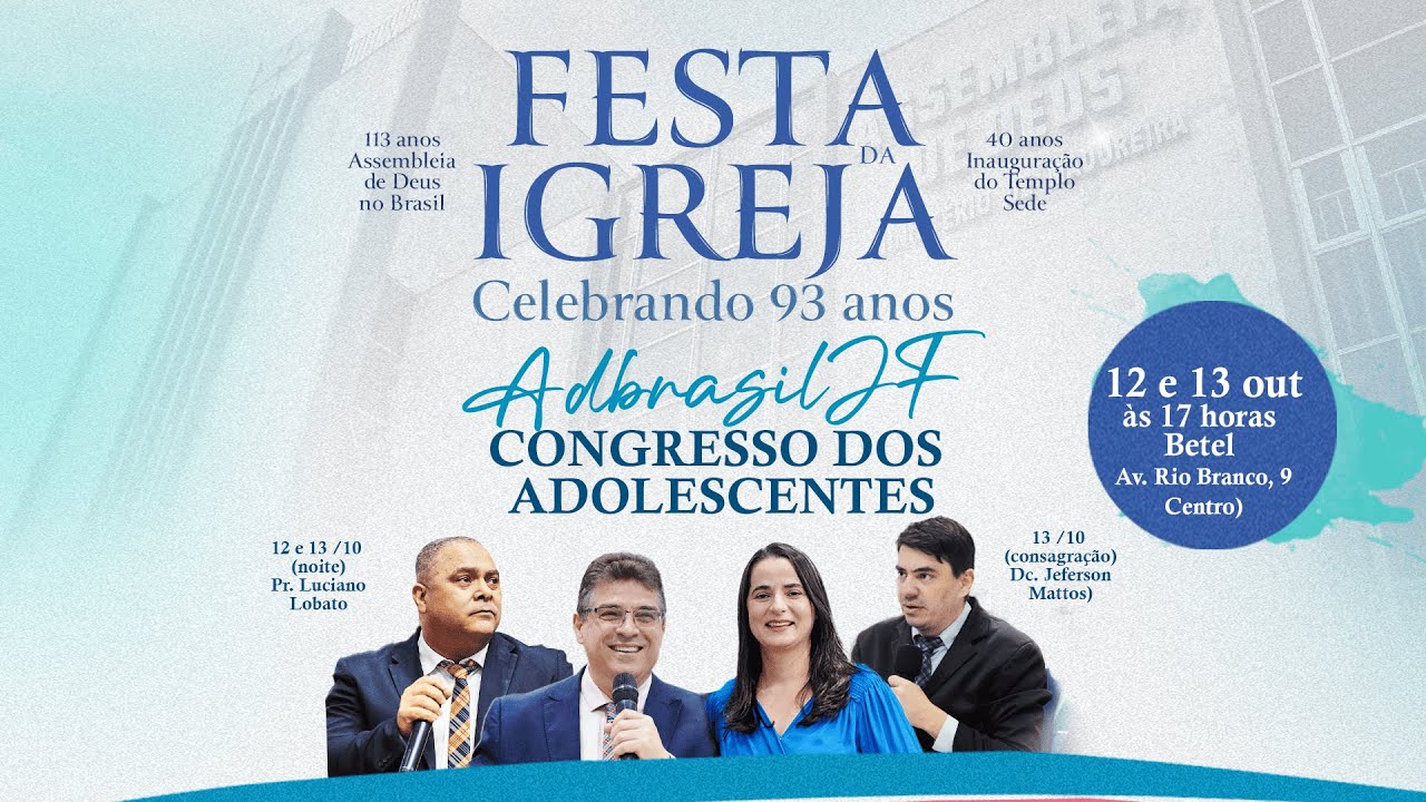 CONGRESSO DOS ADOLESCENTES - FESTA ADBRASILJF - CULTO AO VIVO - 12/10/2024