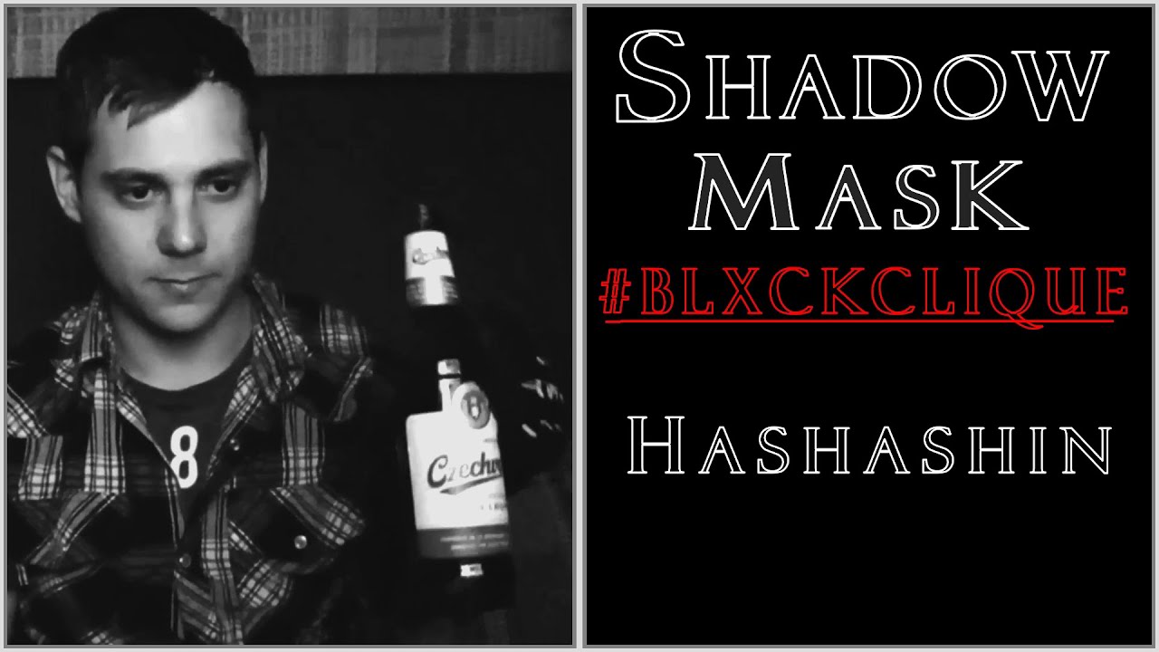 Hashashin (حشيش) (ft. Shadow Mask) (prod. Nxnja)