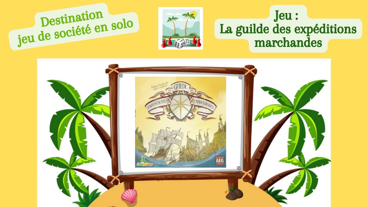 🗺️ La guilde des expéditions marchandes (solo) ♣Aghon 🗺️