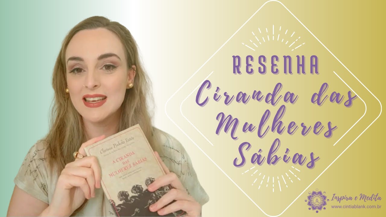 Resenha Ciranda das mulheres sábias, da Clarissa Pinkola Estés