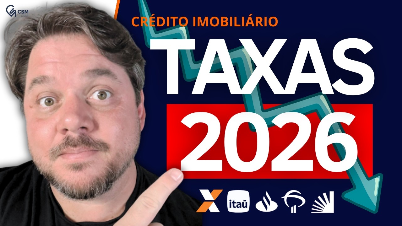 Taxas do Financiamento Imobiliario em 2026 - Caixa, Bradesco, Inter, Itaú e Santander