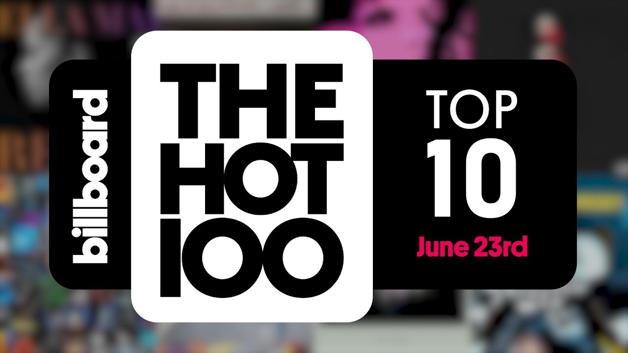 Early Release! Billboard Hot 100 Top 10 June 23rd 2018 Countdown | Official