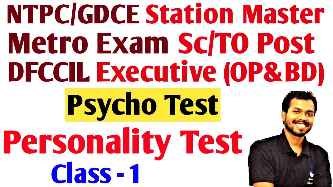 Personality Test | Class - 1 | Psycho Test Class for NTPC/GDCE Station Master/Metro Exam SCTO/DFCCIL