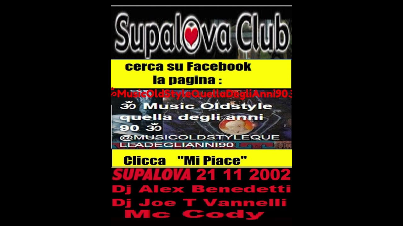 SUPALOVA HOUSE CLUB 21 11 2002 DJ ALEX BENEDETTI & JOE T VANNELLI & MC CODY