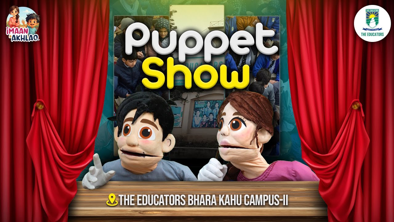 Imaan & Akhlaq Puppet Show For Kids | Children Tarbiyah Program | Educators Barakahu Campus 2