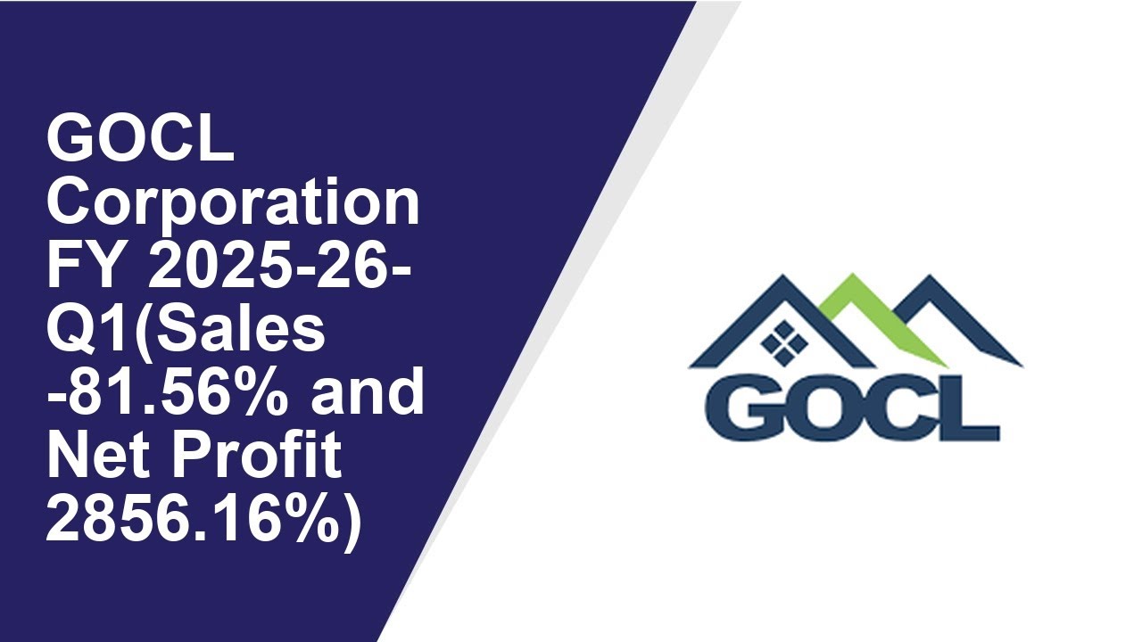 GOCL Corporation Standalone Quarterly Result | Q1 Result 2025-26 | GOCL Corporation latest news