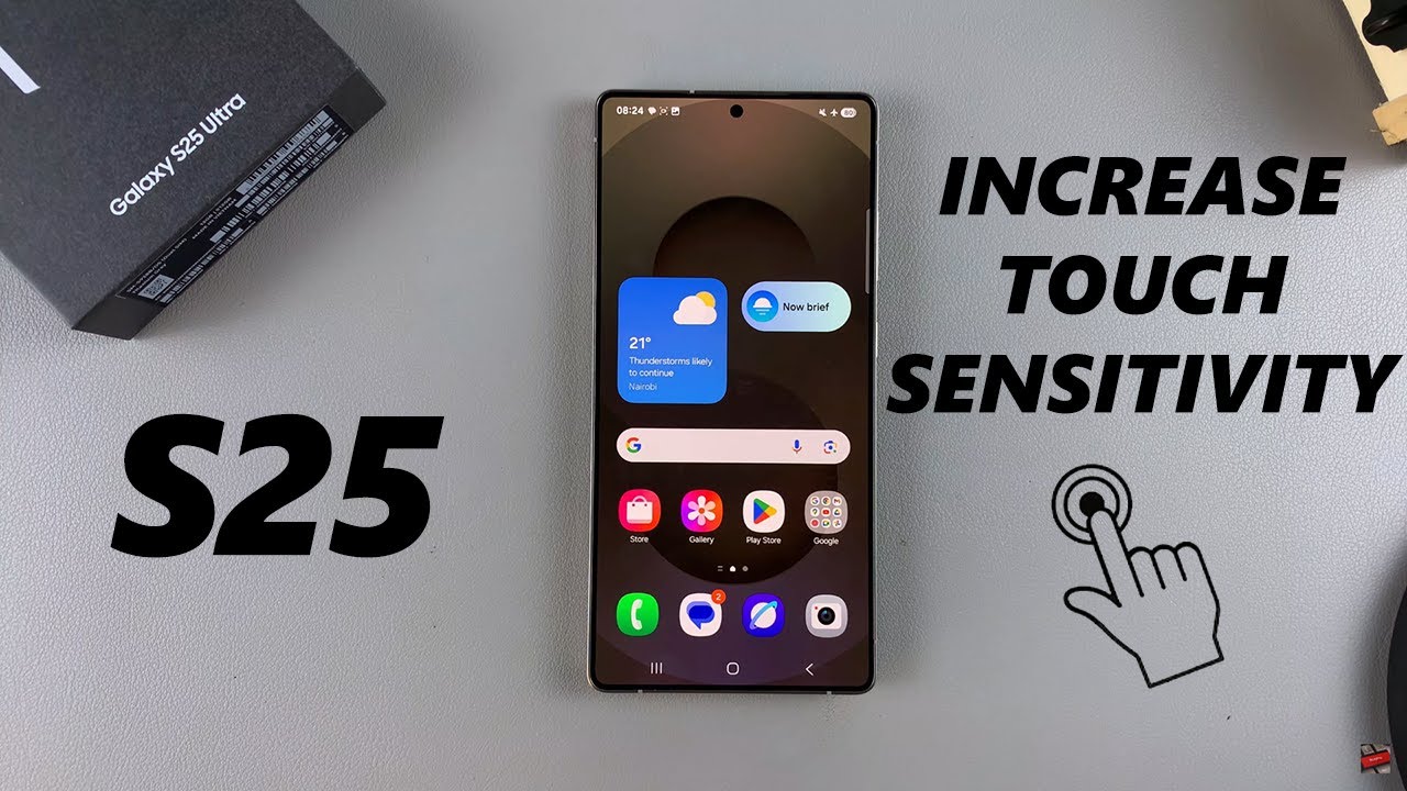 How To Increase Touch Sensitivity On Samsung Galaxy S25 / S25 Ultra