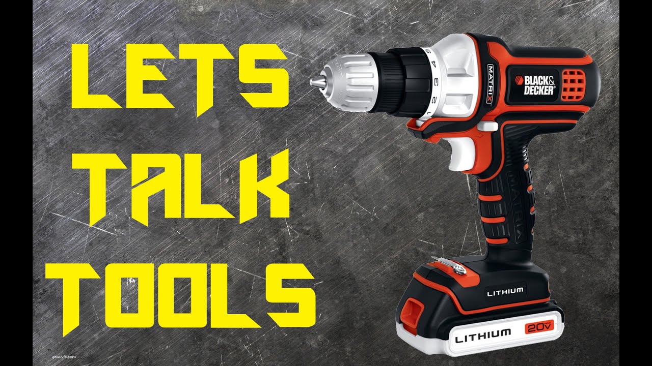 Lets Talk Tools EP. 4 Black & Decker Matrix Drill