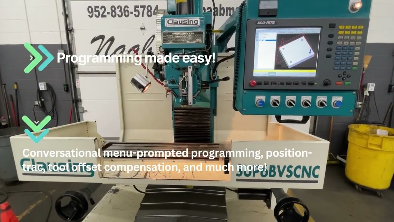Clausing CNC Bed Mill 3 Axis (column) 2017 SUP6BVSCNC ACU-RITE  MILLPWR G&sup2; Control,  60&rdquo;x 15&rdquo;Table.