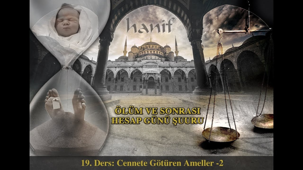 Cennete G&ouml;t&uuml;ren Ameller -2 (19. Ders) [&Ouml;l&uuml;m ve Sonrası - Hesap G&uuml;n&uuml; Şuuru] - Muharrem &Ccedil;akır