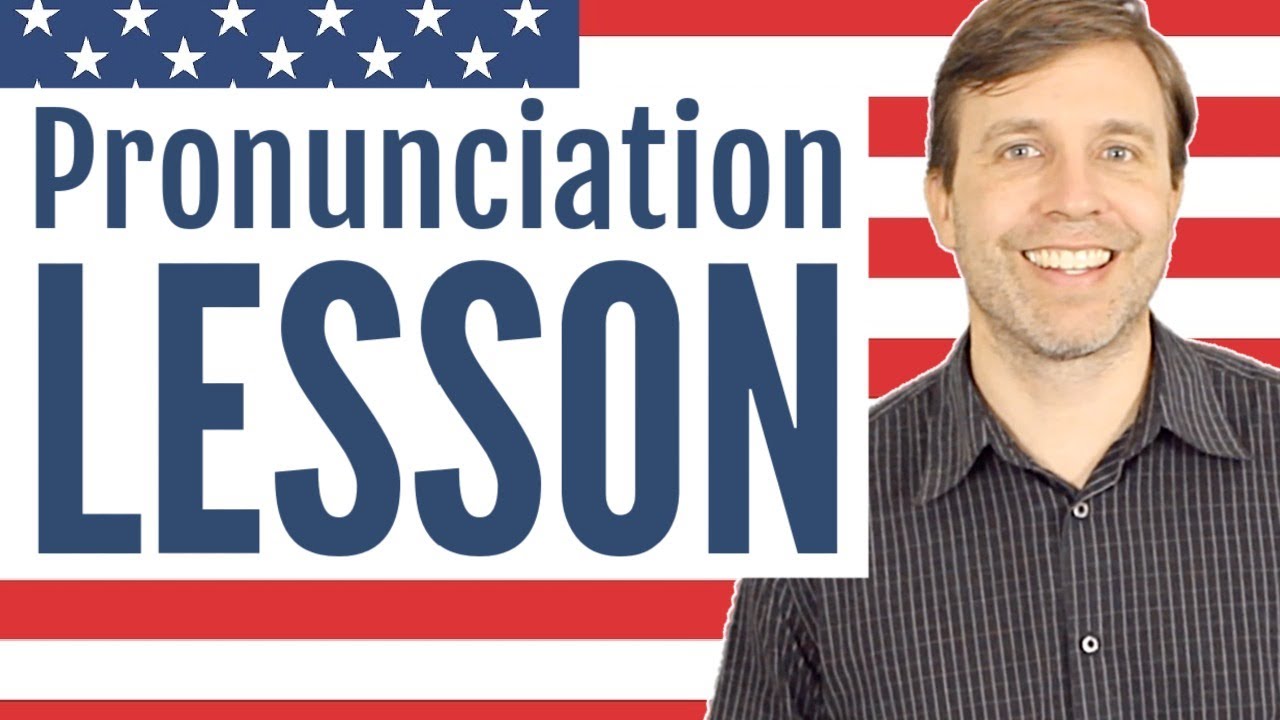 American English Pronunciation for Intermediate to Advanced Learners