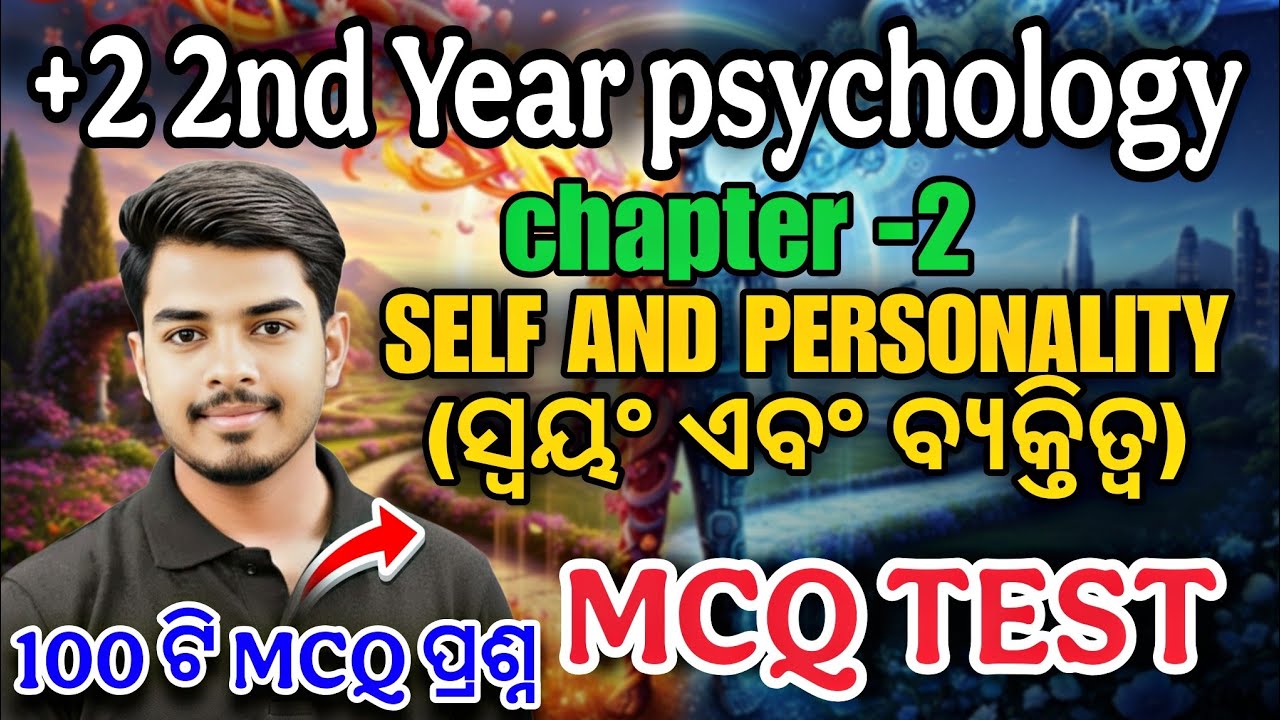 🔥 +2 Board Exam 2026 | Psychology 💥 | Chapter 2 SELF AND PERSONALITY | MCQ + Concept 😱 | LIVE