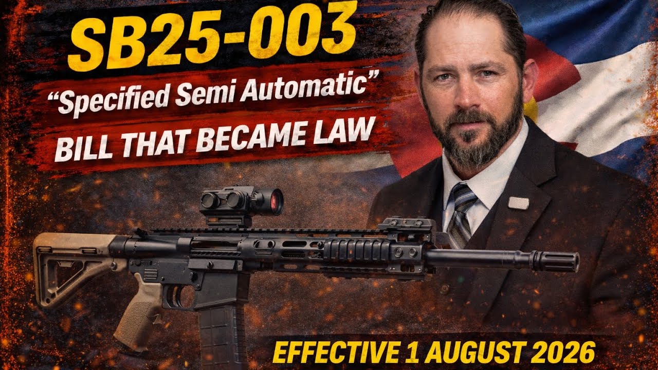Colorado SB25-003 &ldquo;Specified Semi-Automatic&rdquo; Law Takes Effect August 1, 2026 (What You Need to Know)