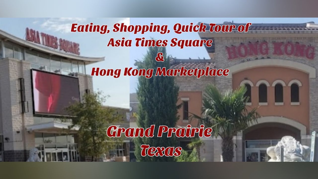 Eating & Shopping | Asia Times Square | Grand Prairie, TX