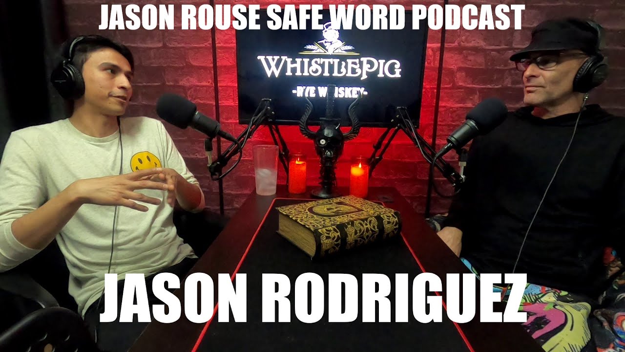 JASON RODRIGUEZ JASON ROUSE SAFE WORD