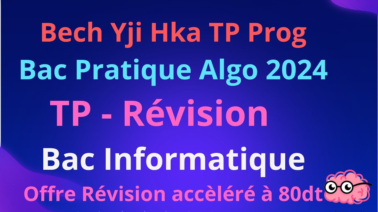 Révision TP Prog 2024 Bac informatique