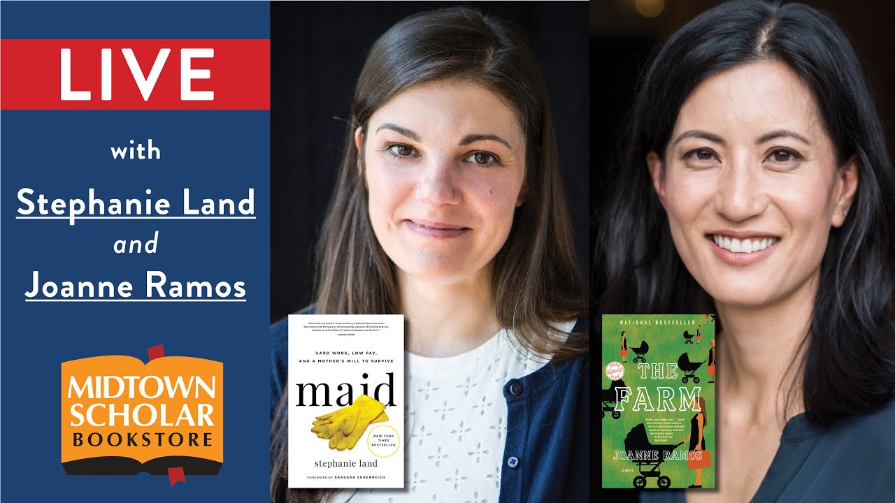 LIVE with STEPHANIE  LAND, Author of Maid, and JOANNE RAMOS, Author of The Farm