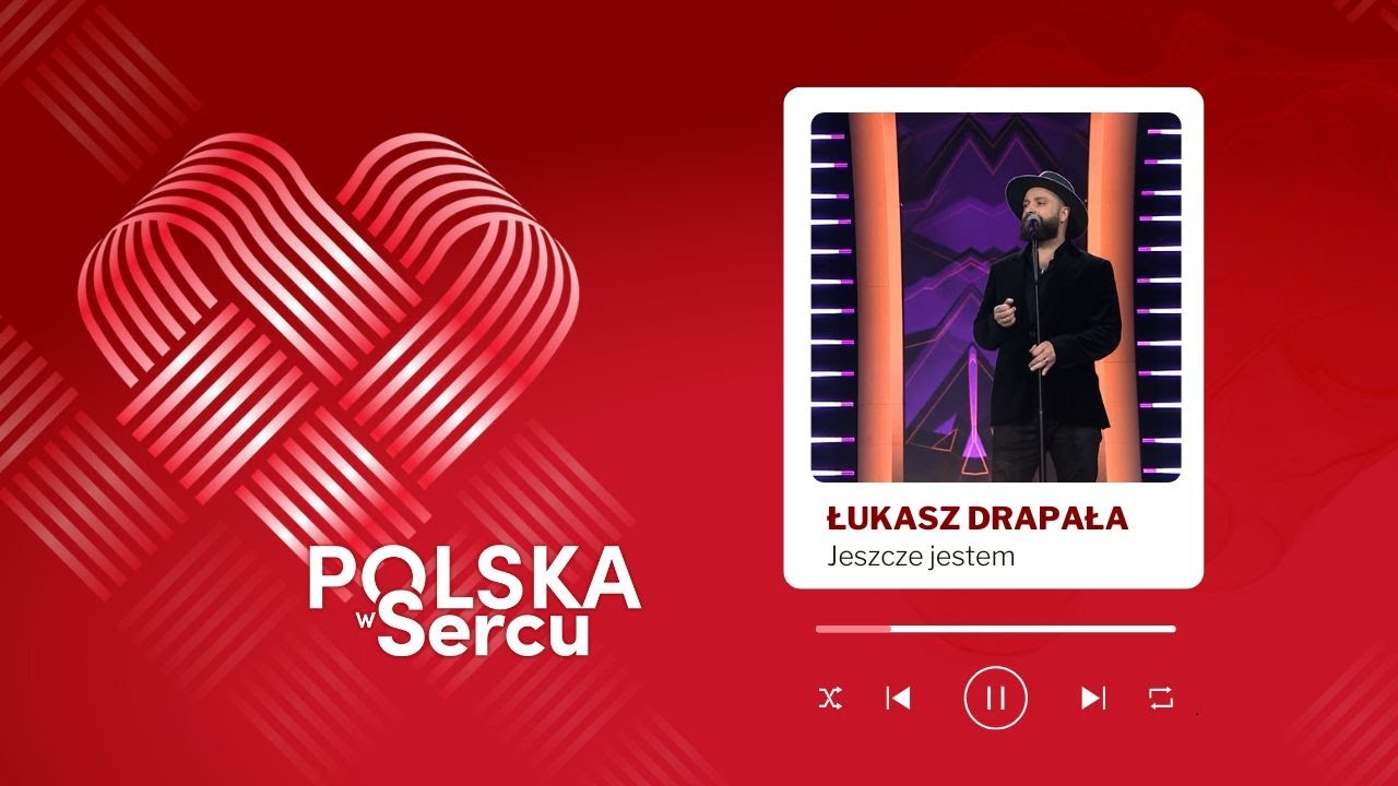 „Jeszcze jestem” - Łukasz Drapała | Koncert „Polska w Sercu”