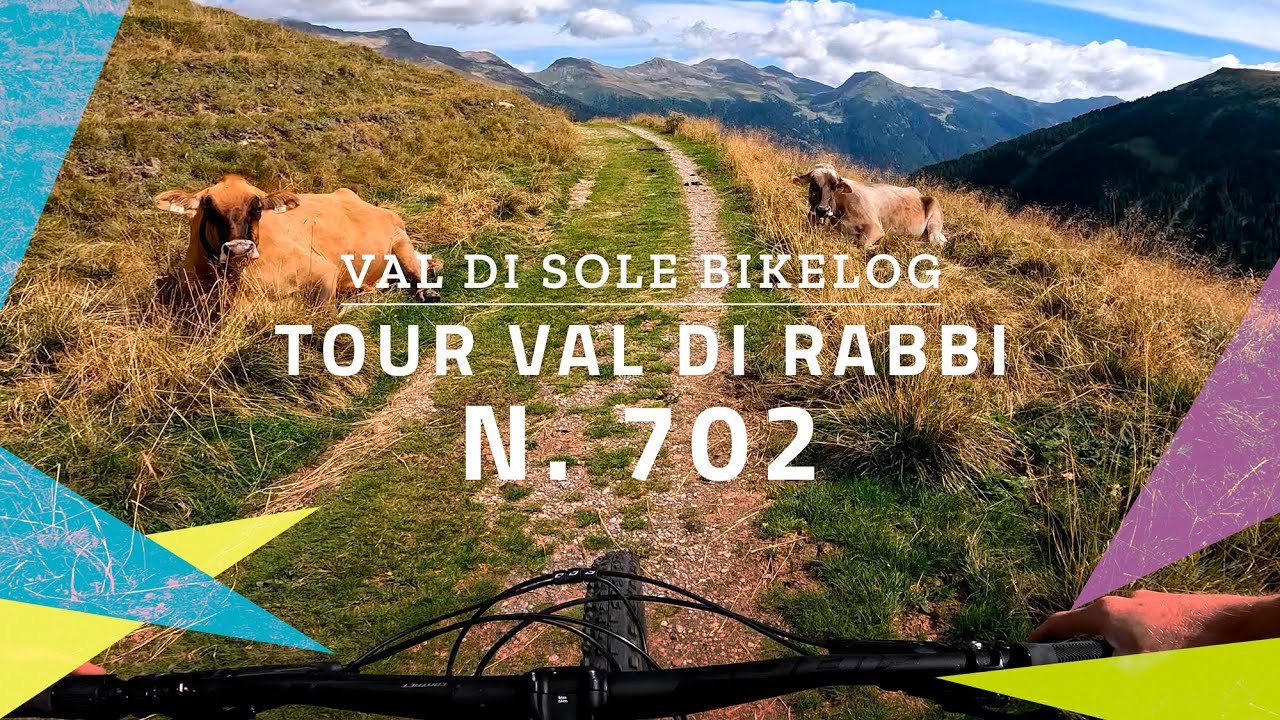 Tour Val di Rabbi N.702 // Val di Sole Bikelog