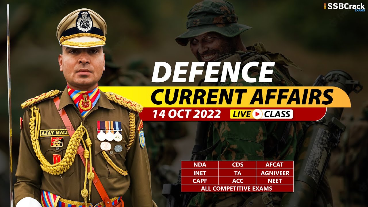 14 October 2022 | Defence Current Affairs For NDA CDS AFCAT SSB Interview