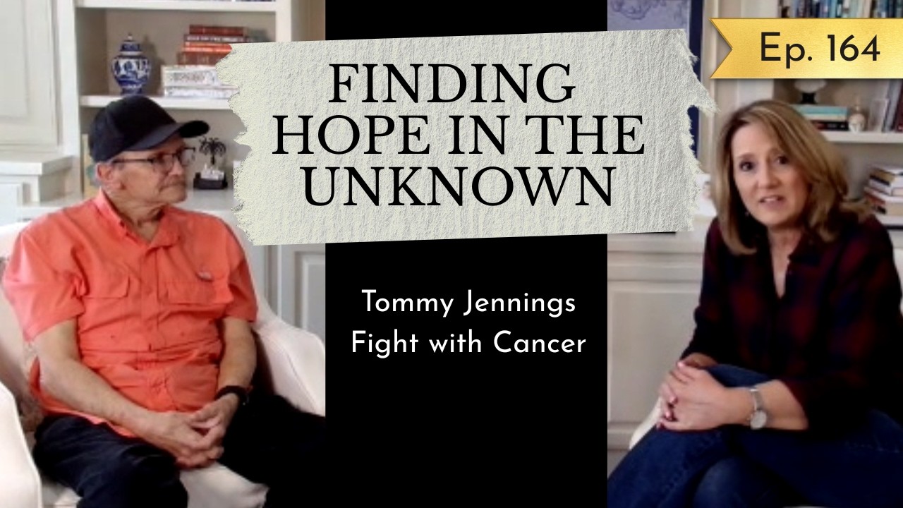 Finding Hope in the Unknown: Tommy Jennings Fight with Cancer, Ep. 164