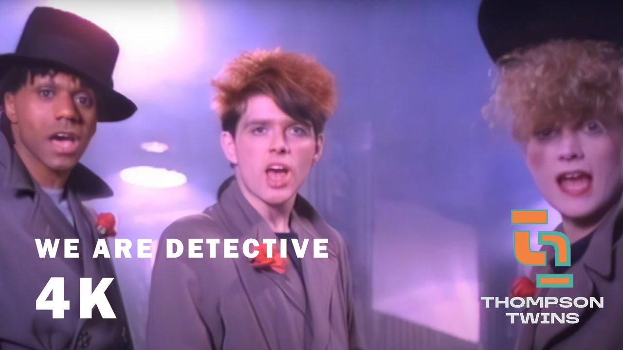Thompson Twins - We Are Detective (Official Video) (4K Remaster)