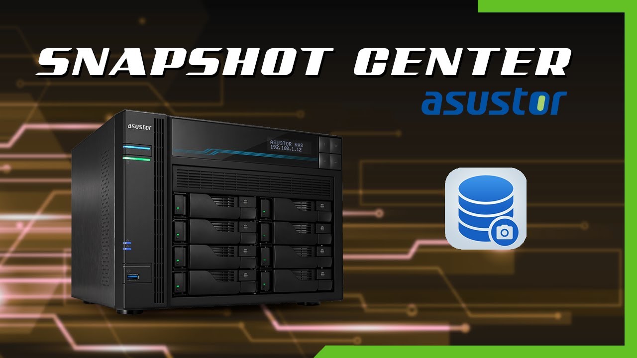 [Tuto] Snapshot Center sur NAS Asustor
