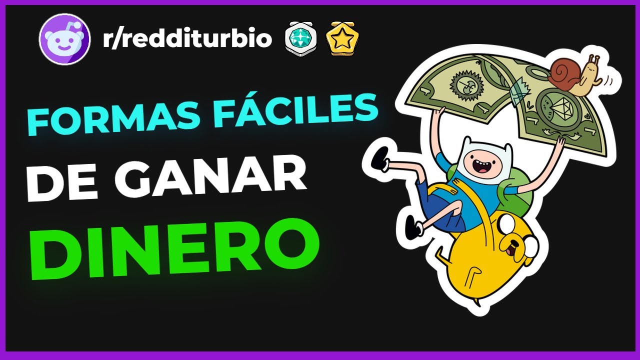 Formas F&aacute;ciles de GANAR DINERO que poca gente conoce - Reddit Pregunta