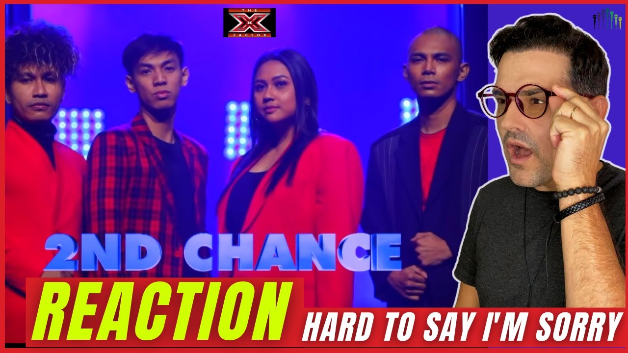 2nd Chance - Hard to Say I'm Sorry [REACTION]  (Chicago) X -Factor Indonesia 2021