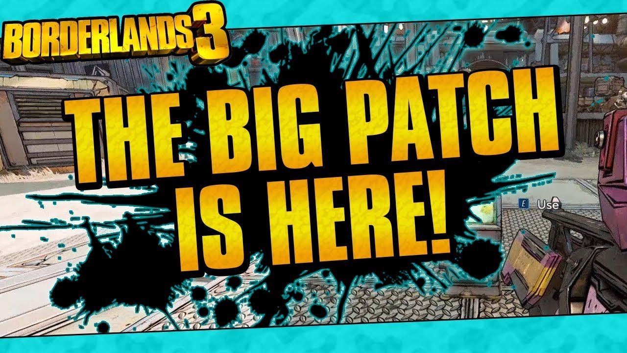 Borderlands 3 | The Patch Is Here! Over 100+ Changes! (Character Buffs, Dedicated Drops, And More!)
