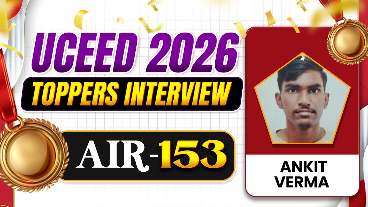 How AIR 153 Cracked UCEED 2026? | Topper Interview & Preparation Strategy