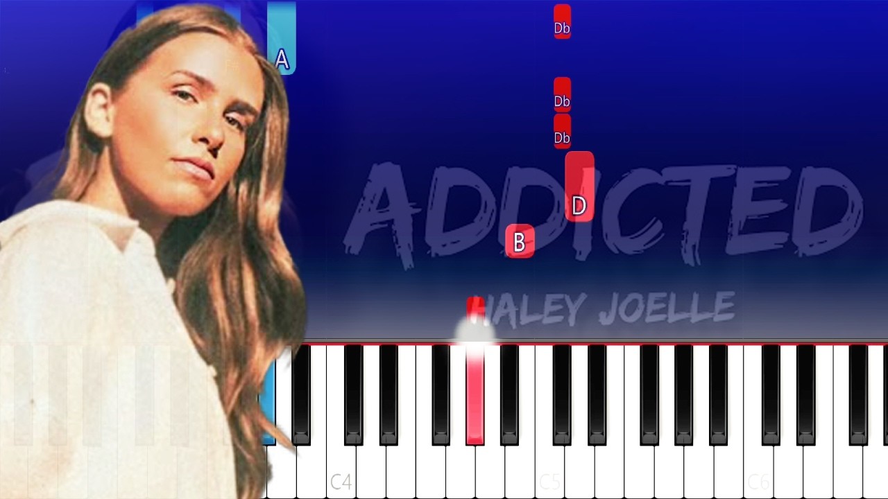 Haley Joelle - Addicted (Piano Tutorial)