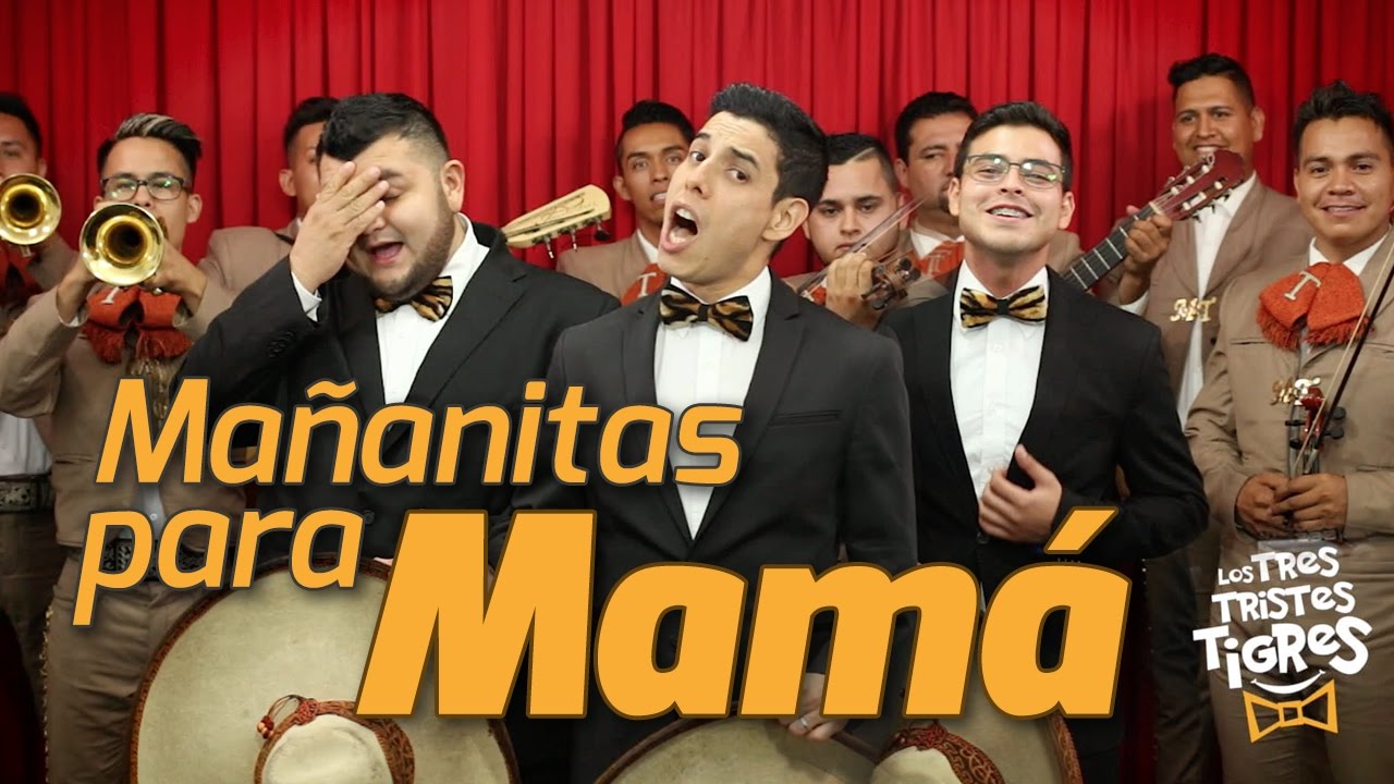 Mañanitas para Mamá | Los Tres Tristes Tigres